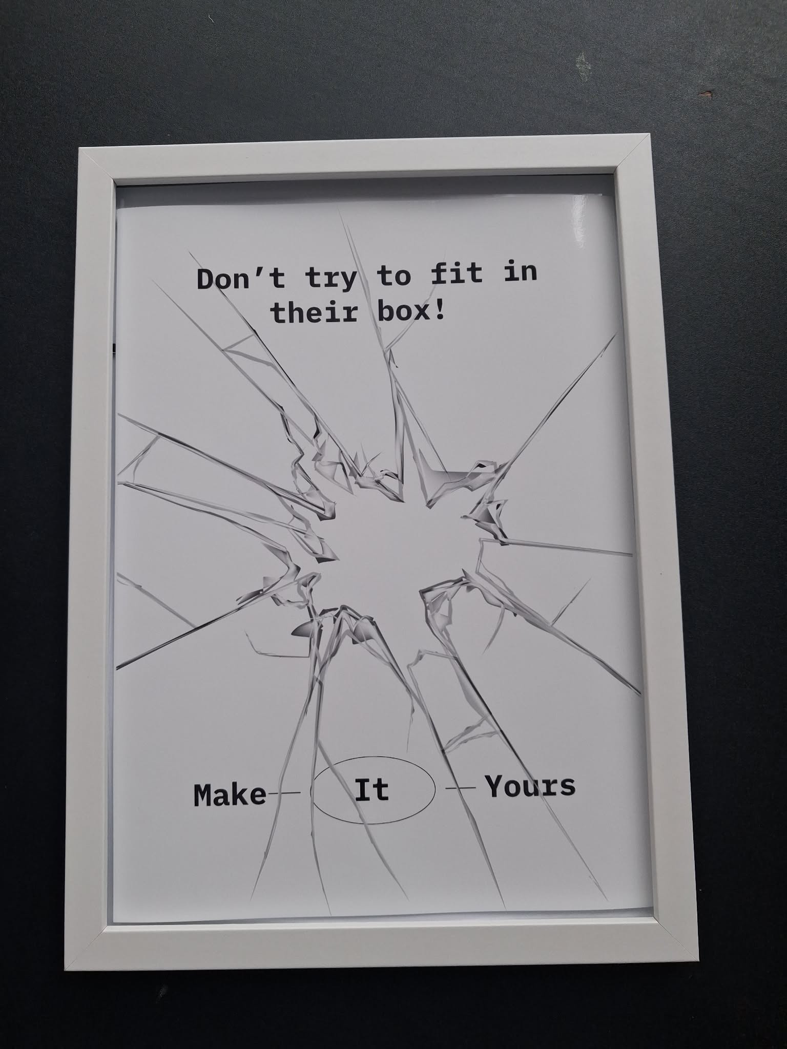 "Don't Try To Fit In Their Box!" Neurodivergent Inspirational Wall Art Print – Make It Yours
