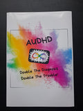 AUDHD "Double The Diagnosis, Double The Trouble!" Funny Wall Art Print – Neurodivergent Gift