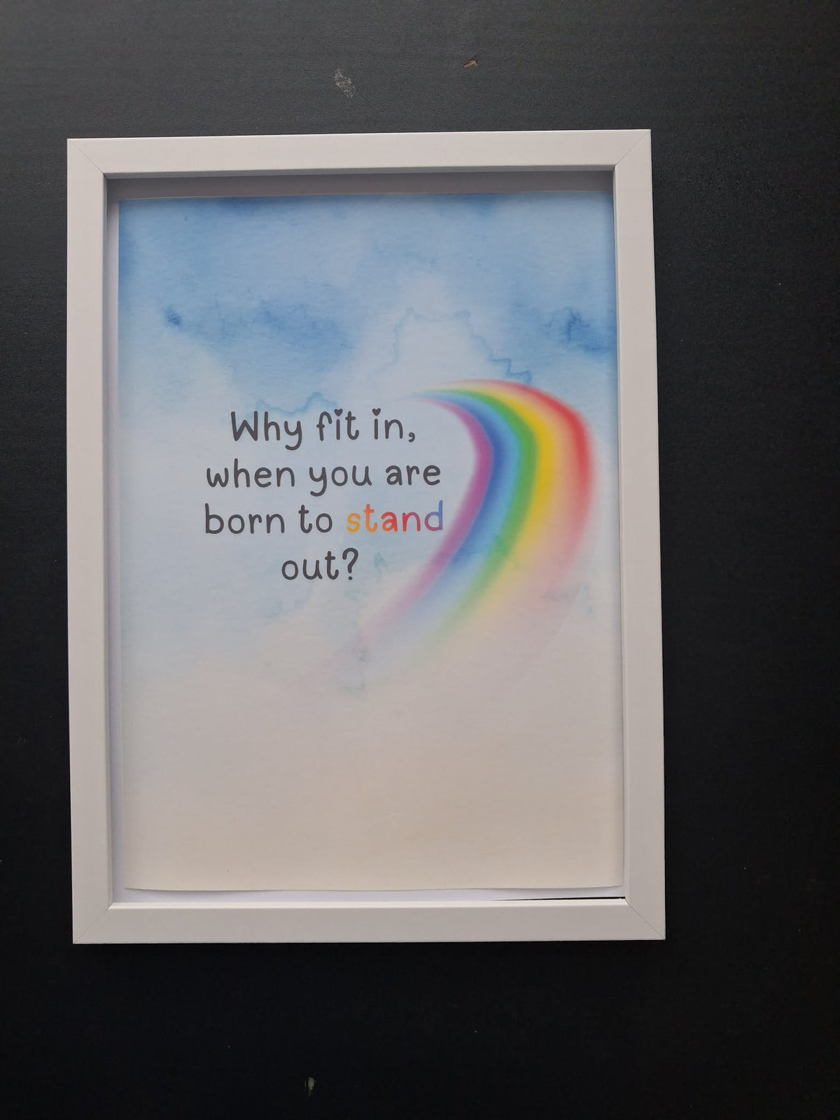 "Why Fit In, When You Are Born To Stand Out?" Neurodivergent Inspirational Wall Art Print